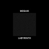 Mosaik《Labyrinth》[MP3/LRC]