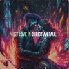 Christian Paul - Let Love In