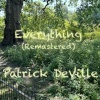 Patrick DeVille - Everything Remastered