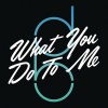 Don Broco - What You Do to Me