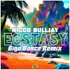 Nicco、Bulljay - Ecstasy (Giga Dance Remix)