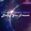 DJ 5th Mars、Suzanna Lubrano《Loving You Forever》[MP3/LRC]