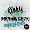 RONN3 - Everything for You (Project B Remix)