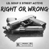 Lil Souf、Street Active - RIGHT OR WRONG (Explicit)