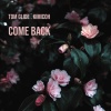 Tom Glide、Kimicoh - Come Back