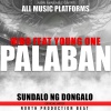 SUNDALO NG DONGALO、Young One《PALABAN (feat. Young One)(HiBO)(Explicit)》[MP3/LRC]