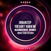 Urbanstep、maniken05、Juris Graubergers《You Don't Know Me (maniken05 Remix)》[MP3/LRC]