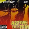 J-onehunnit - Above the rim (Explicit)