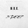 Mgma Keesh - M.R.K. (3 DEEP)(Explicit)