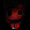 bulletproof、the fool、Bvne - THE FEAR (feat. BVNE)(Explicit)