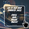 Beat.S.、Lo-Fi Beat - Lo-Fi Hip Hop Smooth Jazz, Chill and Relax Music