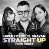 HVRR、Essel、Shayan - Straight Up (Posk Remix)