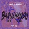 MC RD、DJ Saha、Gangstar Funk - Barulhando (Slowed + Reverb)(Explicit)