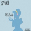 Young DJ - Ella (Explicit)