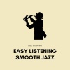 Jazz Followers - Easy Listening Smooth Jazz