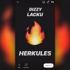 Dizzy、Lacku - Herkules (Explicit)