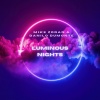 Mike Zoran、Danilo Dumonte - Luminous Nights (Extended Mix)