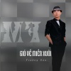 Trường Sơn - Gió Về Miền Xuôi (Ytmix)