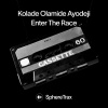 Kolade Olamide Ayodeji《Enter The Race》[MP3/LRC]