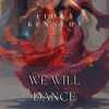 Fiona Kennedy - We Will Dance