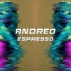 Andreo - Espresso (Original Mix)