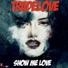 Tradelove《Show Me Love (Club Mix)》[MP3/LRC]