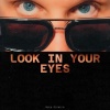 Nate Sinatra - Look In Your Eyes