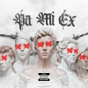 Orbe - Pa Mi Ex (Explicit)