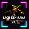 Koushik Mahata - Sach Keh Raha Hai (Atif Aslam Remix)