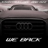 Jussytruelove、Bad Azz - we bad (feat. Bad Azz)(Explicit)