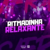 DJ HIAGO DA ZO、Mc Bf - RITMADINHA RELAXANTE (Explicit)