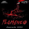 Dj Mon8、Erik Gonzalez - Flamenco Guaracha 2024 (feat. Erik Gonzalez)(feat. Dj Erik Gonzalez)