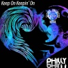 DJ PHILLY PHIL - Keep On Keepin' On