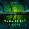 Mana Shield - Visions (Original Mix)