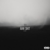 Sceddy、Morri - Ahh **** (feat. Morri)(Explicit)