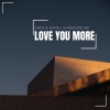The Kollective - Love U More
