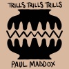 Paul Maddox - Trills Trills Trills