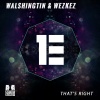Walshingtin、Wezkez - That's Right