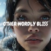 Whisper Melodies、Relaxing Space Music - Other Worldy Bliss