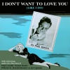 Paul Lavalle and His Orchestra、Phil Brito - I Don't Want to Love You (Like I Do)