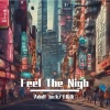 Jack wu、于佐依ZOE - Feel the beat，Feel The Night