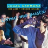 Lucas Carmona、Moncho  Chavea、Big Lois - Cómo me gusta