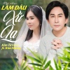 Kim Tử Long、Kim Nhung - Làm Dâu Xứ Lạ (Tân Nhạc)