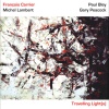 François Carrier、Michel Lambert、gary peacock、Paul Bley - Americas