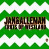 ALLEMAN、Jan - Trots op Westland