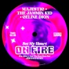 Majestic、The Jammin Kid、Céline Dion《Set My Heart On Fire (Jess Bays Remix|I'm Alive x And The Beat Goes On)》[MP3/LRC]