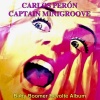 Carlos Peron、Captain Minigroove - Hier bin ich (hier will ich bleiben)