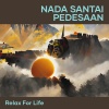 Relax for Life - Nada Santai Pedesaan