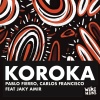 Jaky Amir、Carlos Francisco、pablo fierro - Koroka