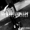 Xottic、RGP Spook - No more excuses (feat. RGP Spook)(Explicit)